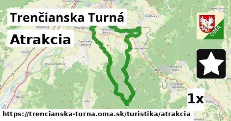 Atrakcia, Trenčianska Turná