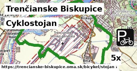 Cyklostojan, Trenčianske Biskupice