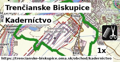 Kaderníctvo, Trenčianske Biskupice