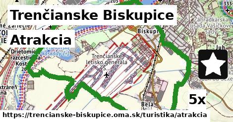 Atrakcia, Trenčianske Biskupice