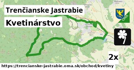 Kvetinárstvo, Trenčianske Jastrabie