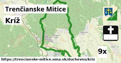 Kríž, Trenčianske Mitice