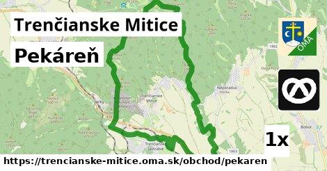 Pekáreň, Trenčianske Mitice