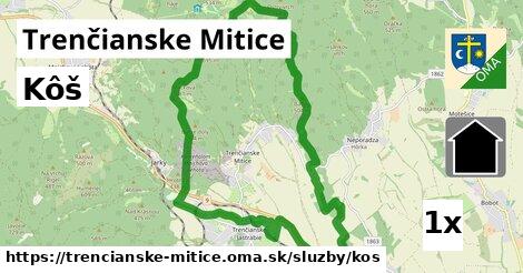 Kôš, Trenčianske Mitice