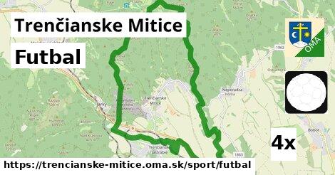 Futbal, Trenčianske Mitice