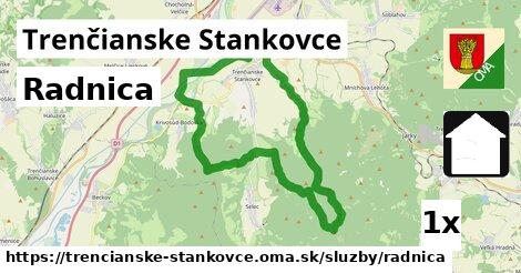 Radnica, Trenčianske Stankovce