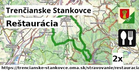 Reštaurácia, Trenčianske Stankovce