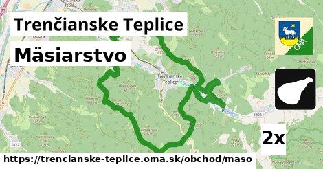 Mäsiarstvo, Trenčianske Teplice