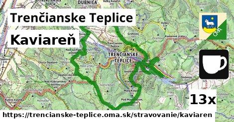 Kaviareň, Trenčianske Teplice