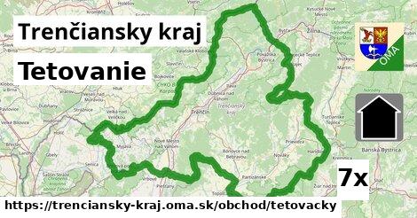 Tetovanie, Trenčiansky kraj