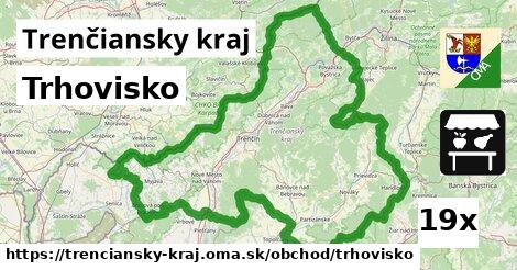 Trhovisko, Trenčiansky kraj