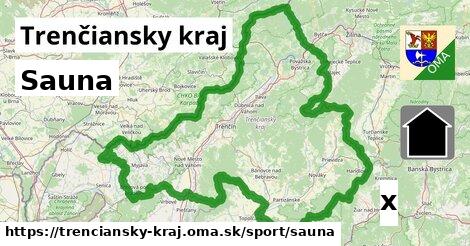 Sauna, Trenčiansky kraj