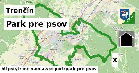 Park pre psov, Trenčín