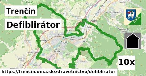 Defiblirátor, Trenčín
