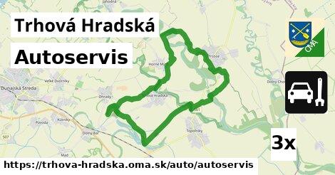 Autoservis, Trhová Hradská