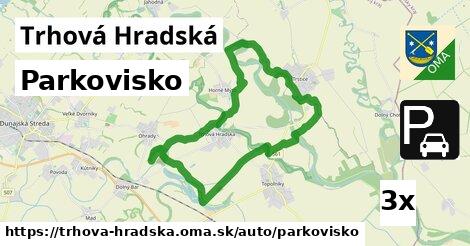 Parkovisko, Trhová Hradská