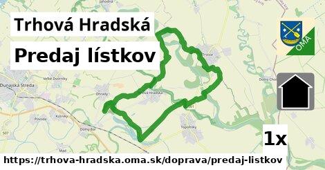 Predaj lístkov, Trhová Hradská