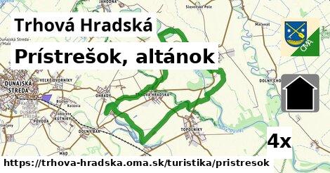 Prístrešok, altánok, Trhová Hradská