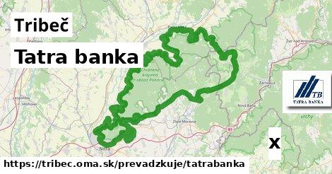 Tatra banka, Tribeč