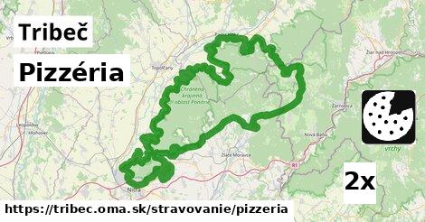 Pizzéria, Tribeč