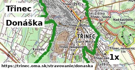 Donáška, Třinec