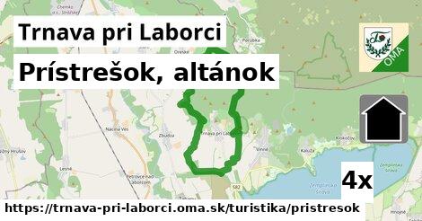 Prístrešok, altánok, Trnava pri Laborci