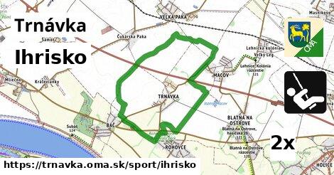 Ihrisko, Trnávka