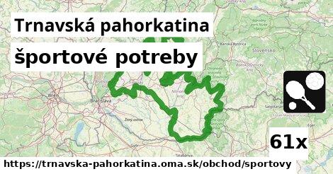 športové potreby, Trnavská pahorkatina