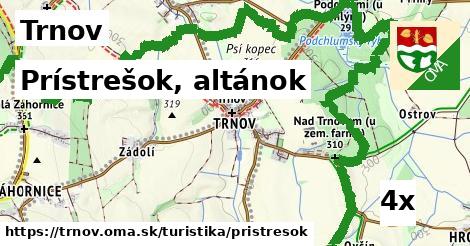 Prístrešok, altánok, Trnov