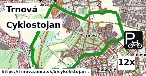 Cyklostojan, Trnová