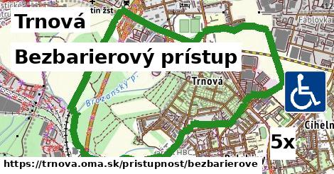 Bezbarierový prístup, Trnová