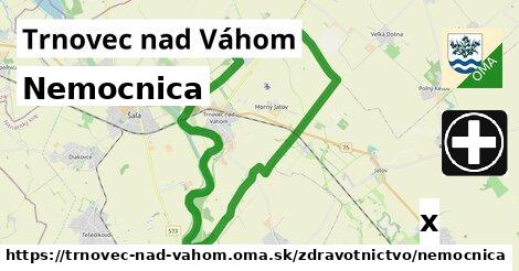 Nemocnica, Trnovec nad Váhom