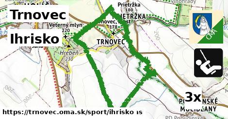 Ihrisko, Trnovec