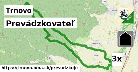 prevádzkovateľ v Trnovo