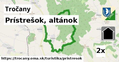 Prístrešok, altánok, Tročany