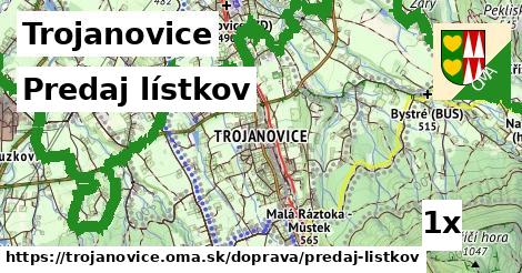 Predaj lístkov, Trojanovice