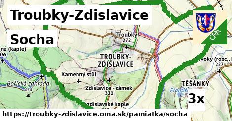 Socha, Troubky-Zdislavice