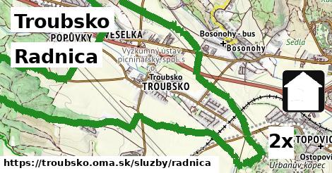 Radnica, Troubsko