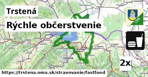 Rýchle občerstvenie, Trstená