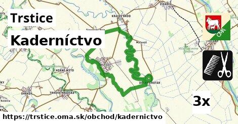 Kaderníctvo, Trstice