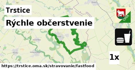 Rýchle občerstvenie, Trstice