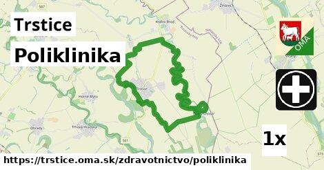 Poliklinika, Trstice