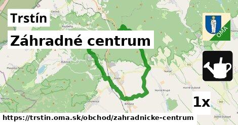 Záhradné centrum, Trstín