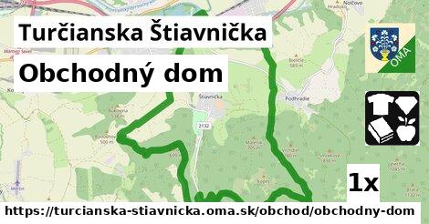 obchodný dom v Turčianska Štiavnička