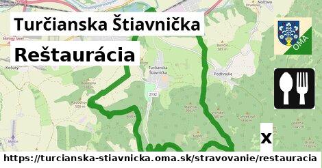 Reštaurácia, Turčianska Štiavnička