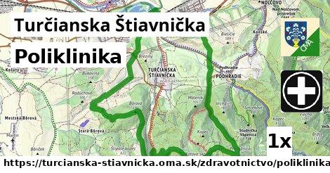 Poliklinika, Turčianska Štiavnička