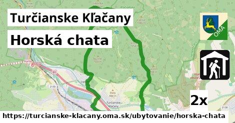 Horská chata, Turčianske Kľačany