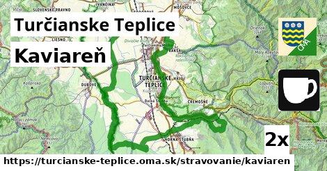 Kaviareň, Turčianske Teplice