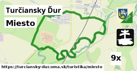 Miesto, Turčiansky Ďur