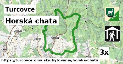 Horská chata, Turcovce